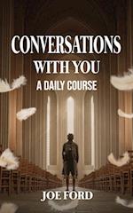 Conversations with You