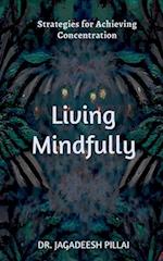 Living Mindfully 