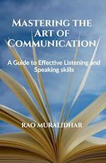 "Mastering the Art of Communication 