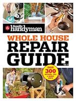 Family Handyman Whole House Repair Guide Vol. 2