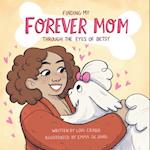 Finding My Forever Mom