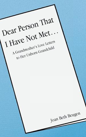 Dear Person That I Have Not Met...