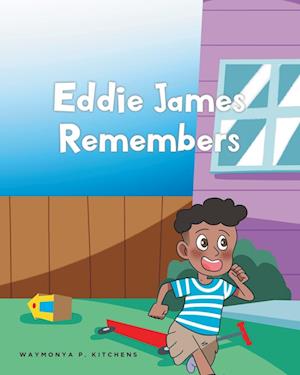 Eddie James Remembers