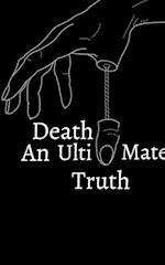 Death - An Ultimate Truth 