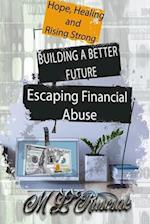 Building a Better Future: Escaping Financial Abuse 