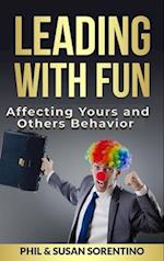 Leading With Fun: Infusing Joy and Laughter into Every Day 