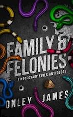 Family & Felonies