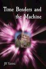 Time Benders and the Machine