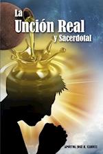 La Unción Real y Sacerdotal