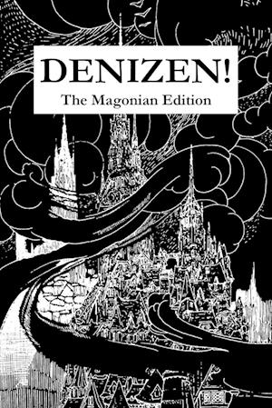 Denizen! The Magonian Edition