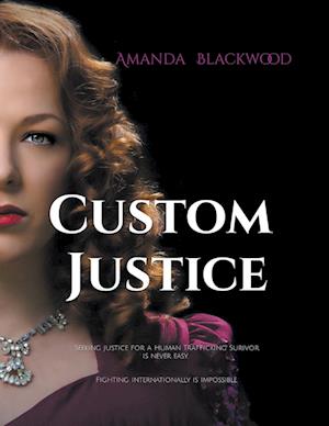 Custom Justice