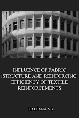 Influence of fabric structure and reinforcing efficiency of textile reinforcements