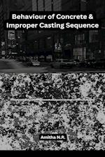 Behaviour of Concrete & Improper Casting Sequence 