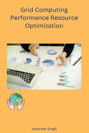 Grid Computing Performance Resource Optimization