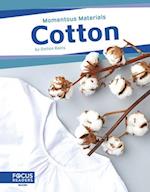 Momentous Materials: Cotton