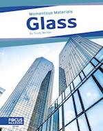 Momentous Materials: Glass