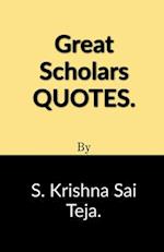 Great Scholars Quotes 