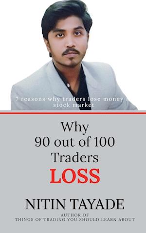 Why 90 out of 100 Traders Lose