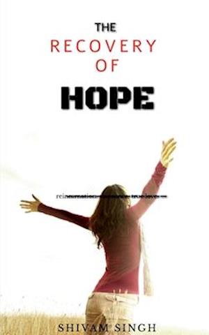 THE RECOVERY OF HOPE