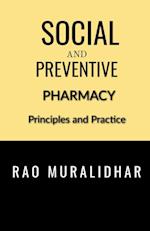 SOCIAL AND PREVENTIVE PHARMACY 