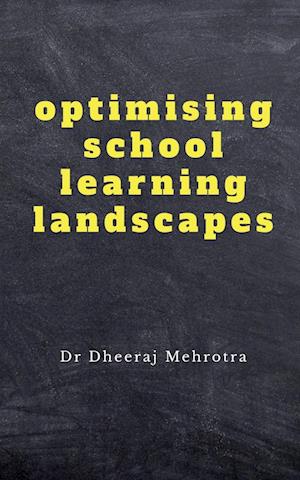 Optimising School Learning Landscapes