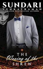 The Wooing of the Shrew : The Thakore Royals #3 