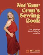 Not Your Gran's Sewing Book