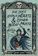 The Duke Steals Hearts and Other Body Parts