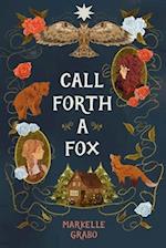 Call Forth a Fox