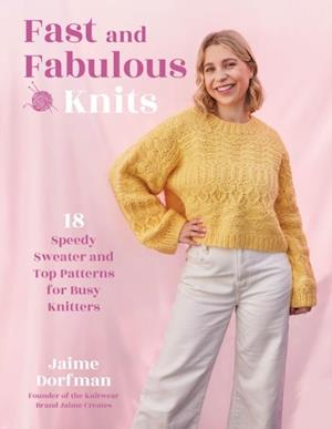 Fast and Fabulous Knits