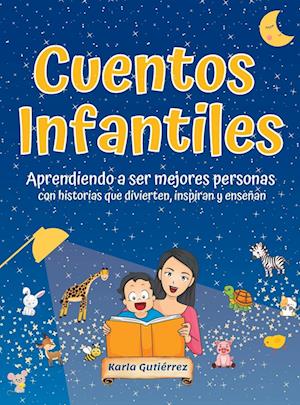 Cuentos Infantiles - Aprendiendo a ser mejores personas