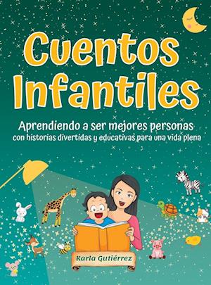 Cuentos Infantiles - Aprendiendo a ser mejores personas