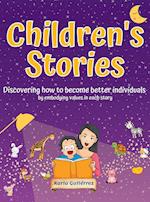 Children's Stories - Discovering how to become better individuals