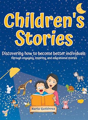 Children's Stories - Discovering how to become better individuals