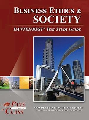 Business Ethics and Society DANTES / DSST Test Study Guide