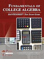 Fundamentals of College Algebra DANTES / DSST Test Study Guide 