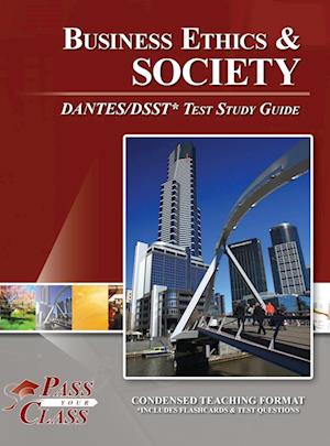 Business Ethics and Society DANTES / DSST Test Study Guide