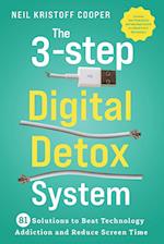 The 3-Step Digital Detox System