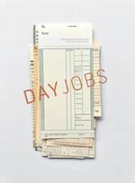 Day Jobs
