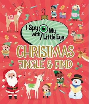 Christmas Jingle & Find (I Spy with My Little Eye)