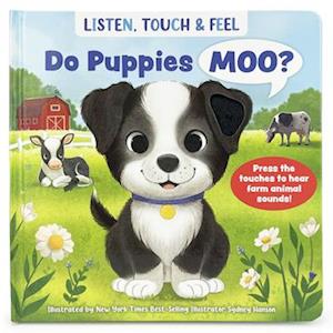 Listen, Touch & Feel Do Puppies Moo?