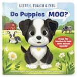 Listen, Touch & Feel Do Puppies Moo?