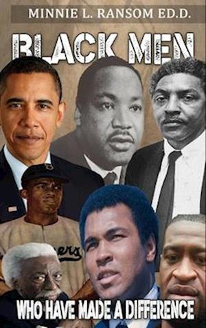 Black Men Who Have Made A Difference