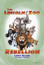 The Lincoln Zoo Rebellion