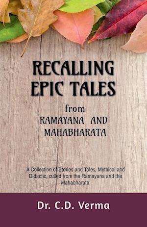 RECALLING  EPIC TALES from Ramayana and Mahabharata