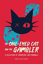 The One-Eyed Cat and the Gambler