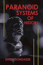 Paranoid Systems of History