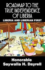 Roadmap to the True Independence of Liberia