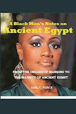 A Black Man's Notes on Ancient Egypt