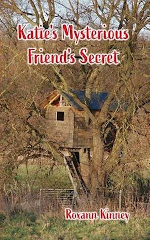 Katie's Mysterious Friend's Secret